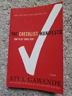 The Checklist Manifesto:How to Get Things Right by Atul Gawande( 1st Picador Ed.
