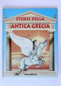 Libro Storie dell'antica Grecia, Re Mida Cavallo Alato Andromeda Teseo Icaro - Foto 1 di 4