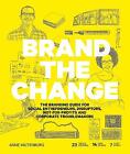 Brand the Change - 9789063694784