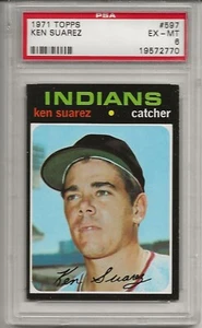 1971 TOPPS #597 KEN SUAREZ, PSA 6 EX-MT, CLEVELAND INDIANS, L@@K ! - Picture 1 of 1