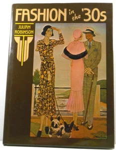 Fashion in the 30's hardcover by Julian Robinson 1978 vintage picture book DJ - Bild 1 von 15