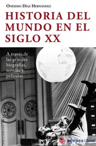 Historia del mundo en el siglo XX: A través de las grandes biografías, novelas y - Imagen 1 de 1