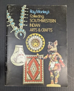 Ray Manley's Collecting Southwestern Indian Arts & Crafts Sterling Jewelry Book - Picture 1 of 4