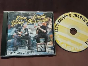 ELVIN BISHOP & CHARLIE MUSSELWHITE - 100 Years of Blues, 2020 CD, Alligator, EX - Picture 1 of 2