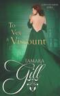 To Vex a Vicomte (Lords of London) - livre de poche par Gill, Tamara - BON