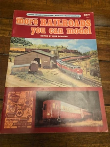 More Railroads You Can Model by Schafer Soft Cover - 1979 - Second 2nd printing - Picture 1 of 6