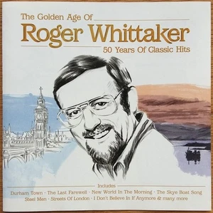 (33) Roger Whittaker – 'The Golden Age Of: 50 Years Of Classic Hits'-Durham-New - Picture 1 of 1