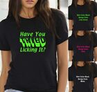 Ass Have You Tried Licking Naked Chicks Strippers Nasty Sexy T shirt or Tank Top