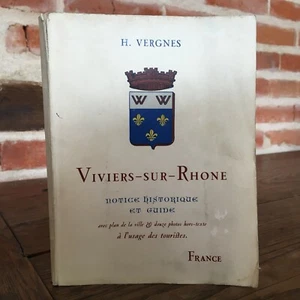 Henri Vergnes Viviers-Sur-Rhône Instrucciones Historia Guía Turistas 1950 - Imagen 1 de 12