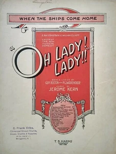 When the Ships Come Home Oh Lady Lady 1918 Vintage Musical Show Sheet Music - Picture 1 of 2