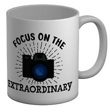 Photography Mug Focus on the Extraordinary 11oz Cup Gift