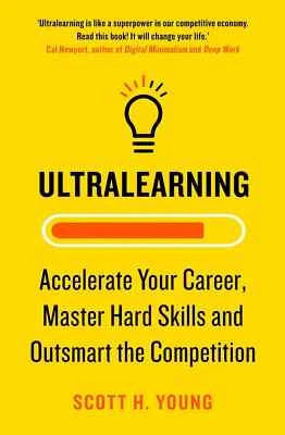 New: Ultralearning : Accelerate Your Career By Scott H. Young - 9780008305703 - Image 1 of 2