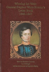 Winning the West: General Stephen Watts Kearny's Letter Book- LB 1st. Limited Ed - Picture 1 of 1