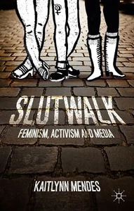 SlutWalk: Feminism, Activism and Media - Picture 1 of 1