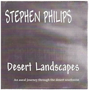 STEPHEN PHILIPS Desert Landscapes CD Ambient/Electronic - Bild 1 von 1