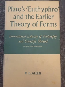 Plato's 'Euthyphro' and the Earlier Theory of Forms by R. E. Allen (Hardcover) - Bild 1 von 4