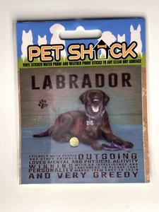 PET SHACK - "LABRADOR" - VINYL STICKER - DOG/PUPPY – SAME DAY UK POSTAGE - Picture 1 of 2