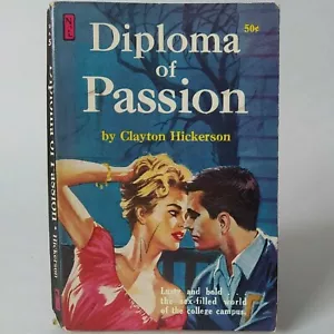 1961 "Diploma Of Passion" By Clayton Nickerson Newstand Library U142 Paperback - Picture 1 of 12