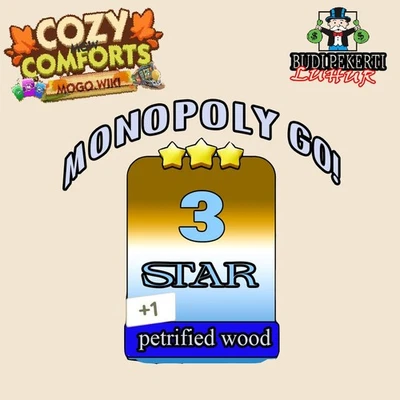 petrified wood  MonoPoly_Go Cozy Comforts Album 3 STAR - Image 1 of 2