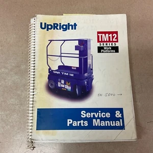 Upright TM12 WORK PLATFORM MAST LIFT OPERATION MAINTENANCE SERVICE PARTS MANUAL - Picture 1 of 6