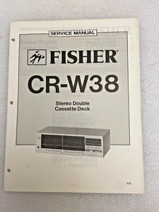 Vintage Original Fisher CR-W38 Stereo Double Cassette Deck Service Manual Repair - Picture 1 of 1