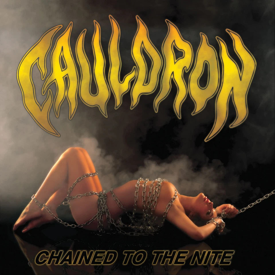 Cauldron 'Chained To The Nite' Digipak CD - NEW - Image 1 of 1
