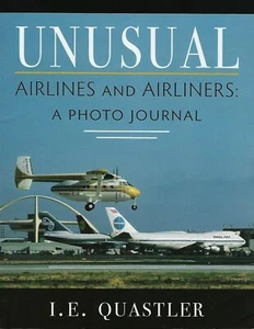Unusual Airlines and Airliners: A Photo Journal - I.E. Quastler = - Picture 1 of 11