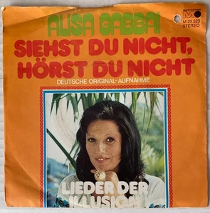 ALISA (ELISA) GABBAI - SIEHST DU NICHT , HÖRST DU NICHT (DT. ORIG. AUFN. ) - - Bild 1 von 6