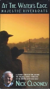At The Water's Edge - Majestic Riverboats with Nick Clooney (VHS, 2000) - Picture 1 of 2