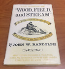 The World Of Wood Field And Stream John Randolph 1962 1St Ed Ny Times Hcdj