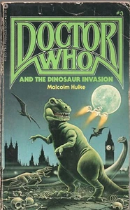 DOCTOR WHO AND THE DINOSAUR INVASION MALCOM HULKE Pinnacle 1976 1983 3rd PB #3 - Picture 1 of 1