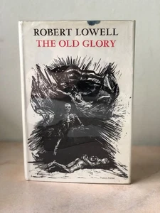 The Old Glory by Robert Lowell Vintage Hardcover 1965 - Picture 1 of 19