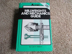 Millwrights and Mechanics Guide (Audel) - Hardcover Nelson, Carl A. 4. Auflage - Bild 1 von 8