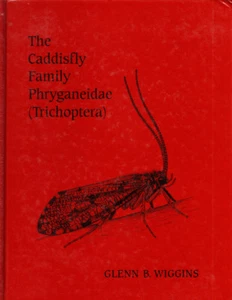 THE CADDISFLY FAMILY. PHRYGANEIDAE (TRICHOPTERA). BY GLENN WIGGINS. HARDCOVER - Imagen 1 de 1