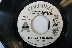 Johnny Cash & June Carter Cash, If I Had A Hammer, Columbia 4-45631, 1972, PROMO - Picture 1 of 4