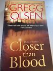 Kendall Stark Book ~ Closer Than Blood ~ By Gregg Olsen ~ Soft Cover