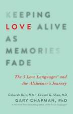 Keeping Love Alive as Memories Fade: The 5 Love Languages and the Alzheim - GOOD