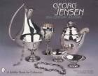 Georg Jensen 20th Century Jewelry Reference w Photo ID - Silver Metal Hollowware