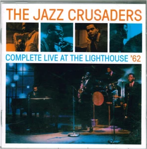 The Crusaders Complete Live At The Lighthouse '62 - CD - Picture 1 of 3