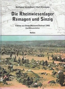 Gückelhorn: Die Rheinwiesenlager Remagen und Sinzig (US Kriegsgefangenenlager) - Bild 1 von 3