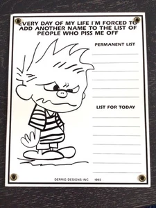 1993 Calvin & Hobbes Metal Sign List Of People Who P#%s Me Off Derrig Design - Picture 1 of 6