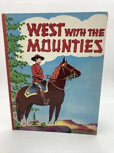West with the Mounties by Genevieve Cross 1951 Canadian Pacific Railroad - Picture 1 of 10