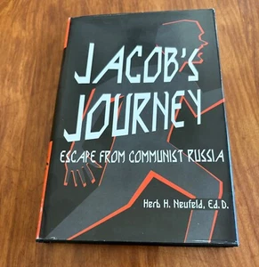 JACOB'S JOURNEY ESCAPE FROM COMMUNIST RUSSIA HERB NEUFELD SIGNED 2000 HC/DJ 1ST - Picture 1 of 6