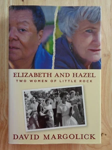 Elizabeth & Hazel: Zwei Frauen des kleinen Rock von David Margolick 2011 (HC/DJ) - Bild 1 von 1