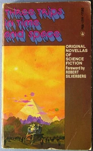 Three Trips in Time and Space edited by Robert Silverberg PB 1st Printing 1992 G - Picture 1 of 3