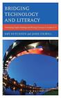 Bridging Technology and Literacy: Developing Digital Reading and Writing Practic