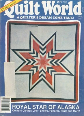 Quilt World Magazine Apr 1987 Royal Star Alaska New Mexico Wedding Ring Bunny - Image 1 of 4