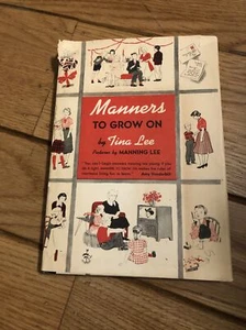 Tina Lee MANNERS TO GROW ON  - Etiquette - 1955 w/ DJ - Picture 1 of 12
