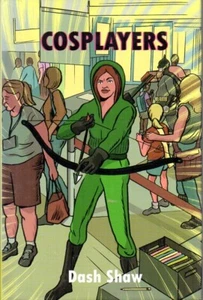Cosplayers Dash Shaw Fantagraphics copertina rigida - Foto 1 di 2
