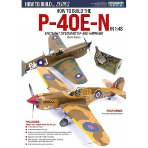 How To Build... The P-40E-N by Brett Green. 68 pages Spotlight on Eduard kit - Picture 1 of 3